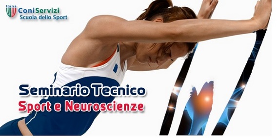 SCUOLA DELLO SPORT: Terzo seminario "Il contributo delle neuroscienze per l'allenamento e la prestazione"